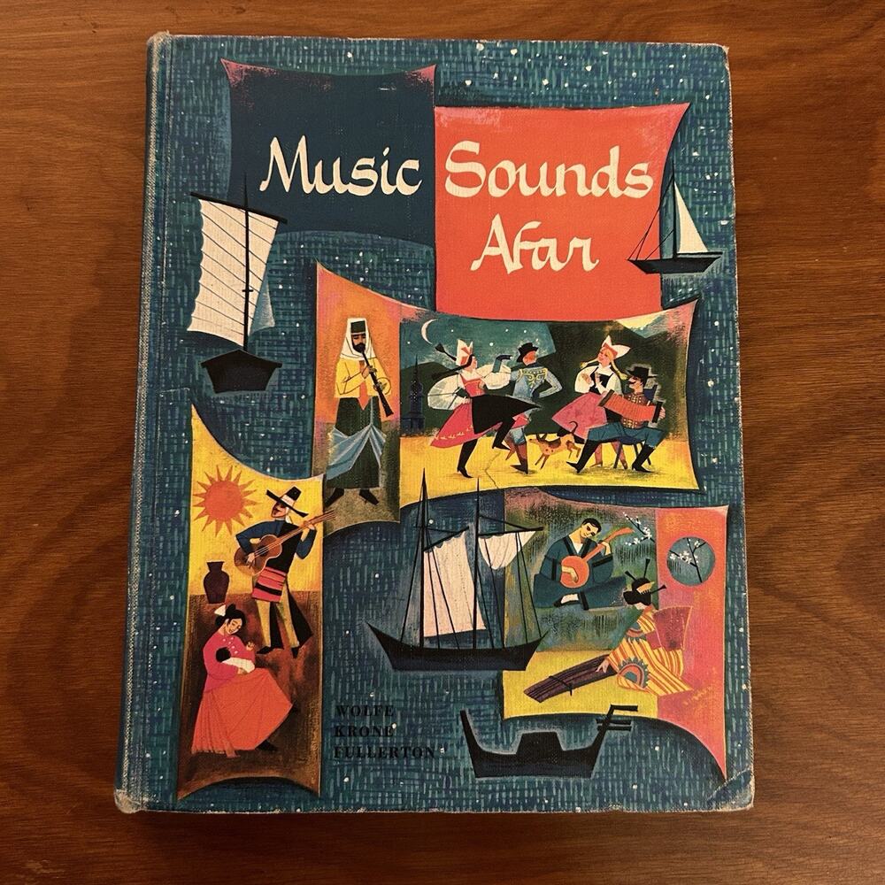 Music Sounds Afar 1958 Together-We-Sing Music Book Series Wolfe/Krone/Fullerton